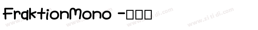 FraktionMono 字体转换
